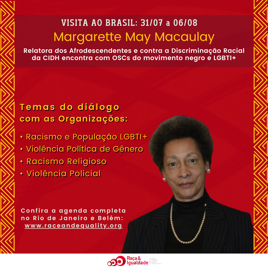 Visita Margarette Macaulay - Relatora sobre os Direitos das Pessoas Afrodescendentes e contra a Discriminação Racial da CIDHao Brasil