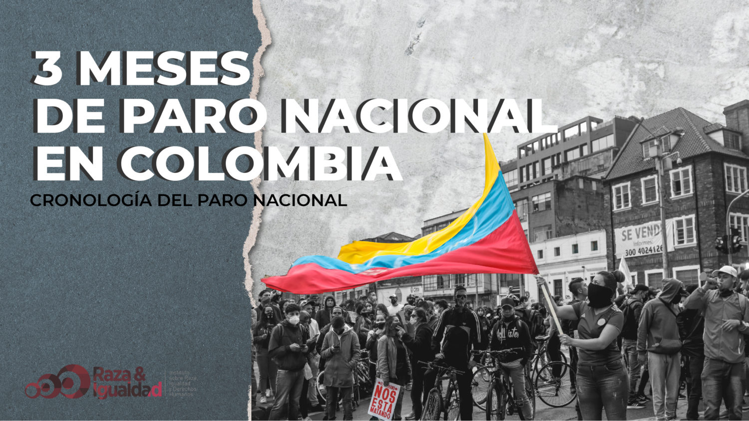 3 meses de Paro Nacional en Colombia